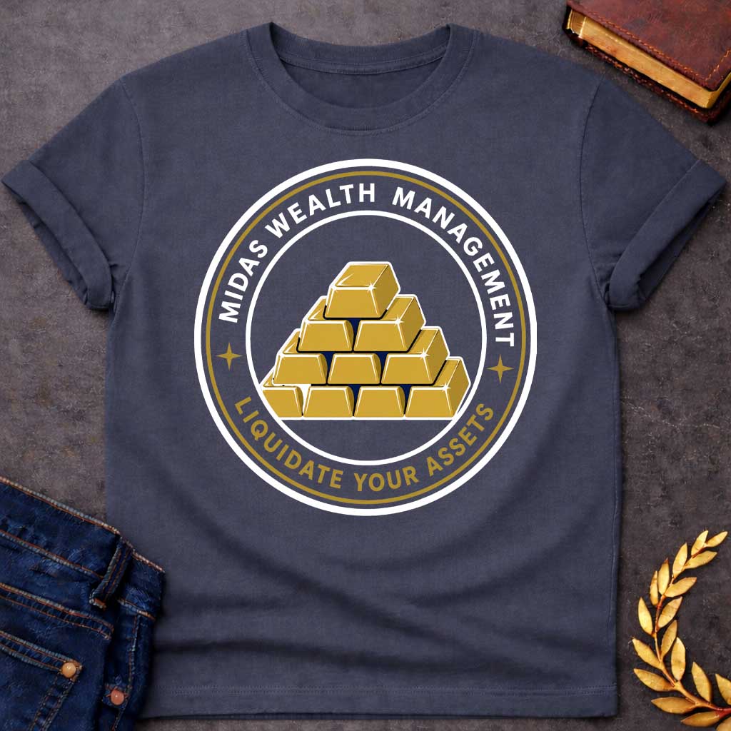 Dark Heather t-shirt with A Corporate-style Greek mythology design featuring a circular emblem with stacked gold bars at the center and the humorous text "Midas Wealth Management" across the top and "Liquidate Your Assets" along the bottom. Inspired by the legend of King Midas, the clean badge design uses navy blue, metallic gold, and white for a polished, finance-themed parody graphic.