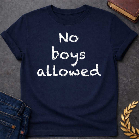 Navy T-shirt graphic in white text featuring rough hand-carved or bark-textured text reading "No boys allowed" a humorous nod to Artemis, the Greek Goddess of the Hunt and sworn virgin goddess who famously rejected male company