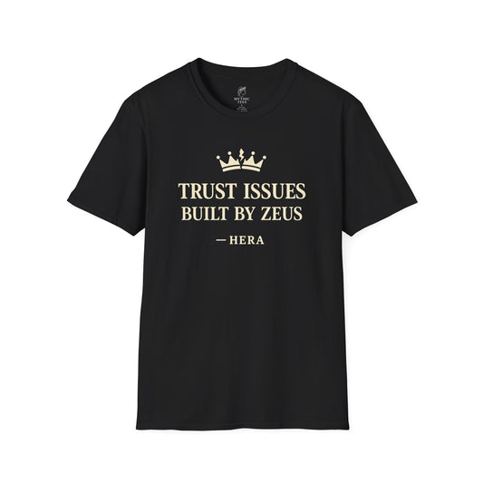 Hera Trust Issues Built By Zeus Greek Mythology Adult T-Shirt