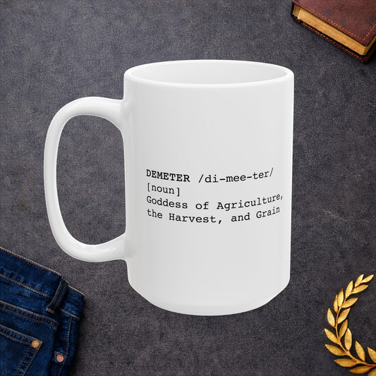 Demeter Dictionary Definition Greek Mythology Ceramic Mug