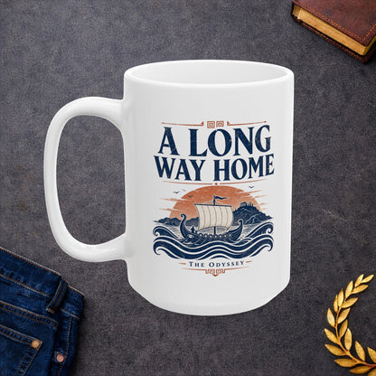 White ceramic mug with a Vintage Greek mythology  design inspired by The Odyssey, featuring an ancient Greek ship sailing across rolling blue waves toward a distant island and temple beneath a terracotta sunset. Bold distressed text reads "A Long Way Home," with "The Odyssey" below, symbolizing Odysseus' legendary journey back to Ithaca.