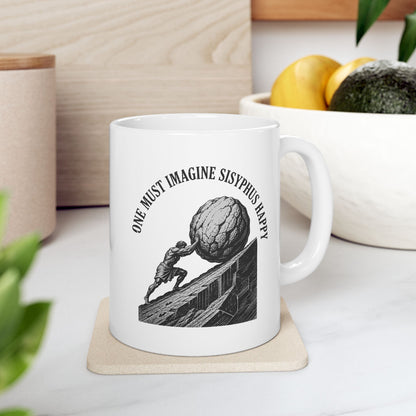 Philosophical engraving-style illustration on a ceramic mug depicting Sisyphus pushing a massive boulder up an inclined slope. Black and white line work shows the muscular figure in eternal struggle against gravity. Text curves around the image reading 'One Must Imagine Sisyphus Happy,' referencing Albert Camus's essay on absurdism. Celebrates the philosophical concept of finding meaning and happiness within repetitive, seemingly futile tasks. Profound meditation on human resilience and existential meaning.