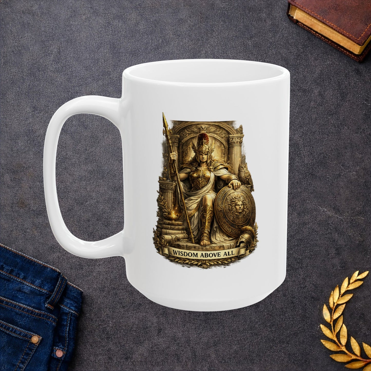 Classical engraving-style illustration of Athena, Greek goddess of wisdom, on a white ceramic mug. She wears ornate gold armor with a winged helmet and holds a spear. Her shield displays a Medusa head. She's seated within an elaborate golden temple with Corinthian columns. A torch glows at the base. Laurel wreath adorns the bottom. Text reads 'Wisdom Above All.' Golden, cream, and earth-tone palette celebrates the divine patron of wisdom, strategy, and warfare in ancient mythology.