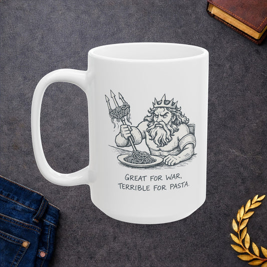 White ceramic mug with a humorous black-and-white sketch of a frustrated Greek god Poseidon attempting to eat spaghetti with his large trident. Strands of pasta are tangled awkwardly around the tines of the weapon. Below the illustration, the caption reads "GREAT FOR WAR, TERRIBLE FOR PASTA" in a distressed, handwritten-style font. The design features a clean, comic-style aesthetic.