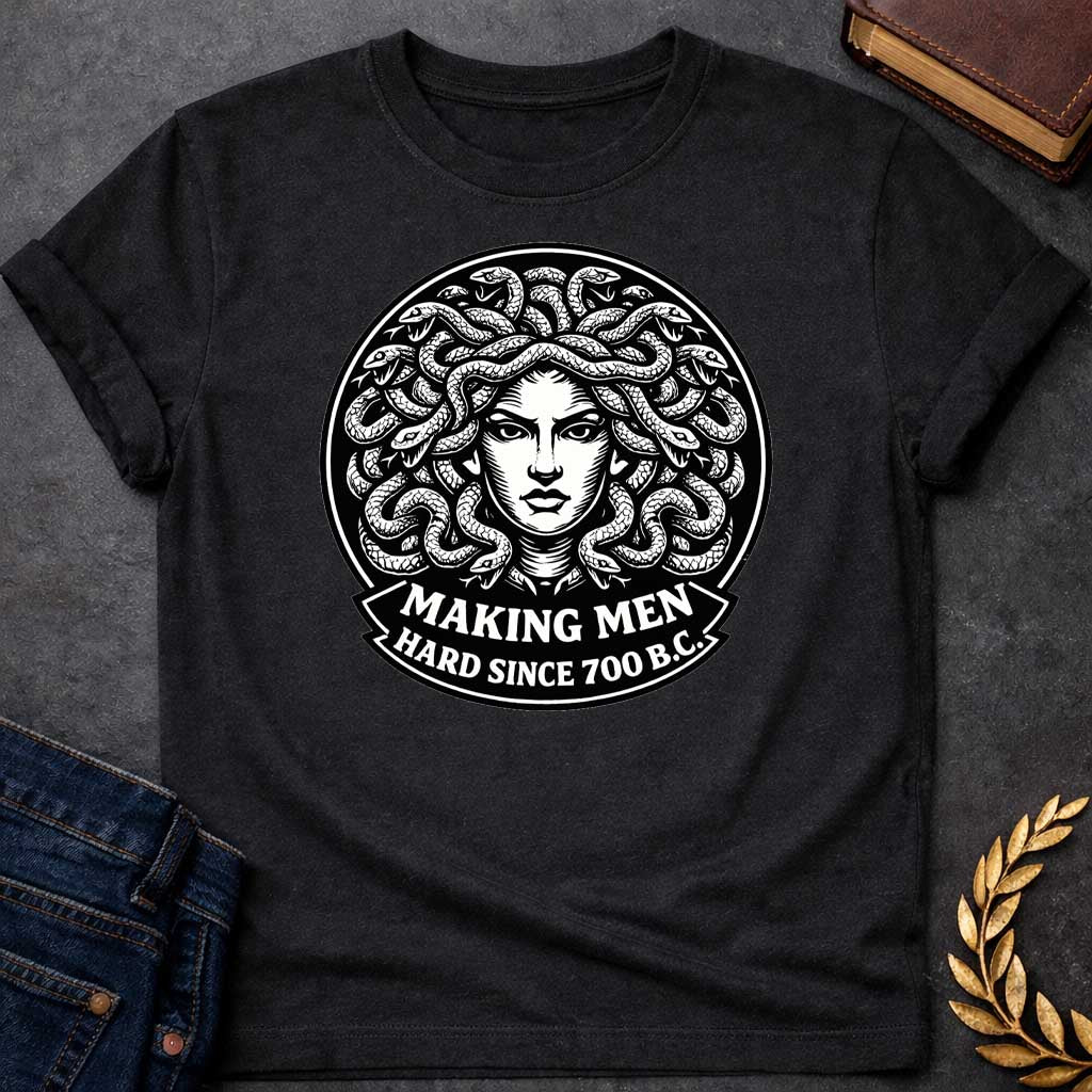 medusa making men hard since 700 b c greek mythology adult shirt featuring detailed Greek mythology artwork, symbolic design, and bold graphic style