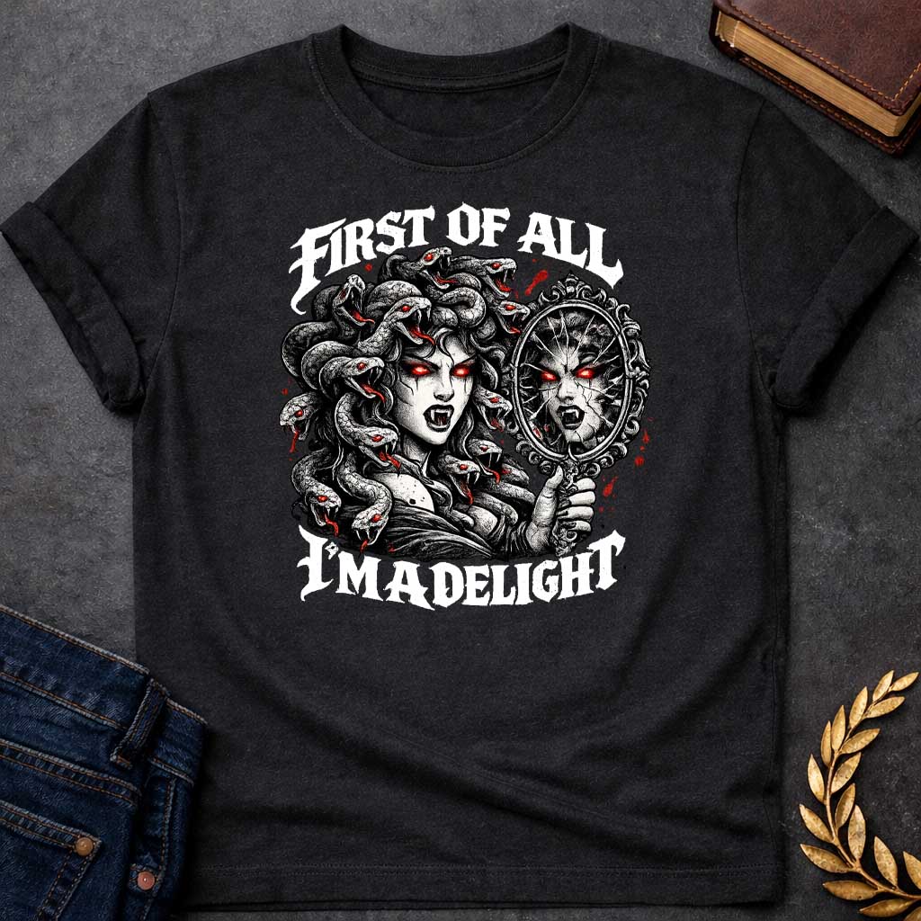 medusa first of all im a delight streetwear style greek mythology adult shirt featuring detailed Greek mythology artwork, symbolic design, and bold graphic style