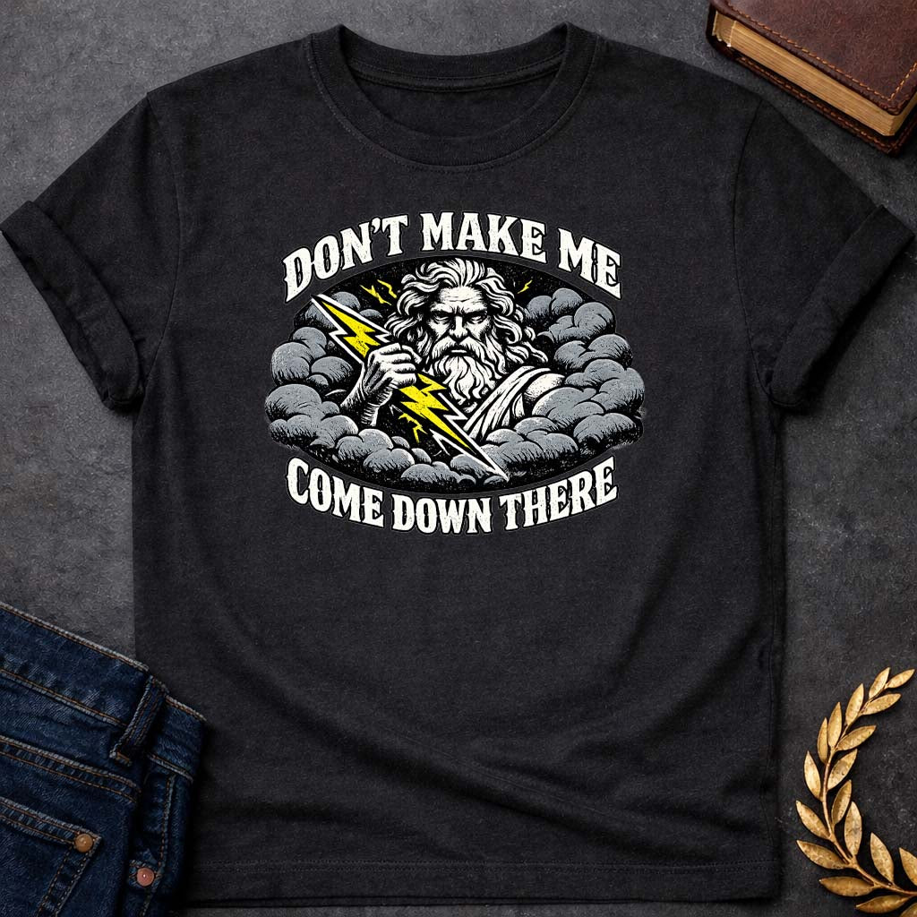 zeus dont make me come down there greek mythology youth t shirt featuring lightning bolt, sky god power symbolism in bold Greek mythology design