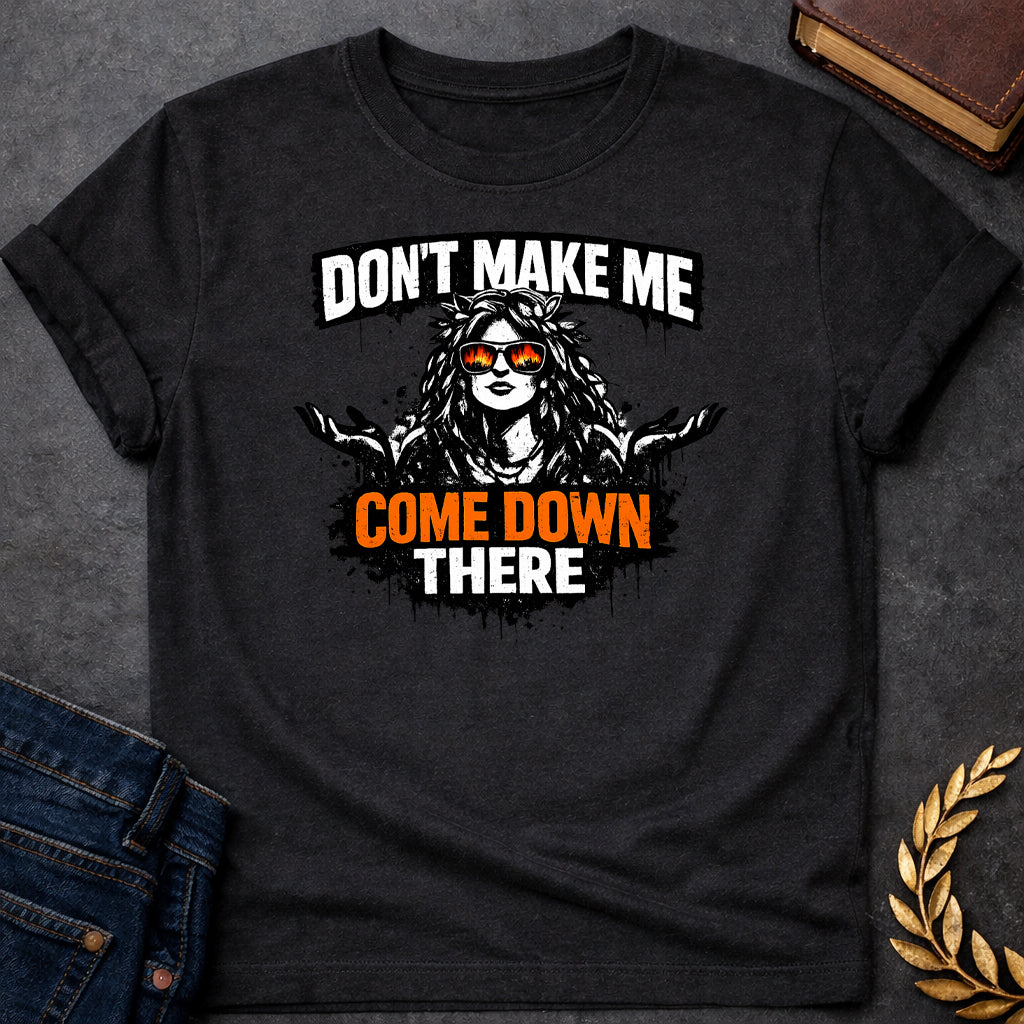 gaia dont make me come down there greek mythology adult shirt featuring detailed Greek mythology artwork, symbolic design, and bold graphic style