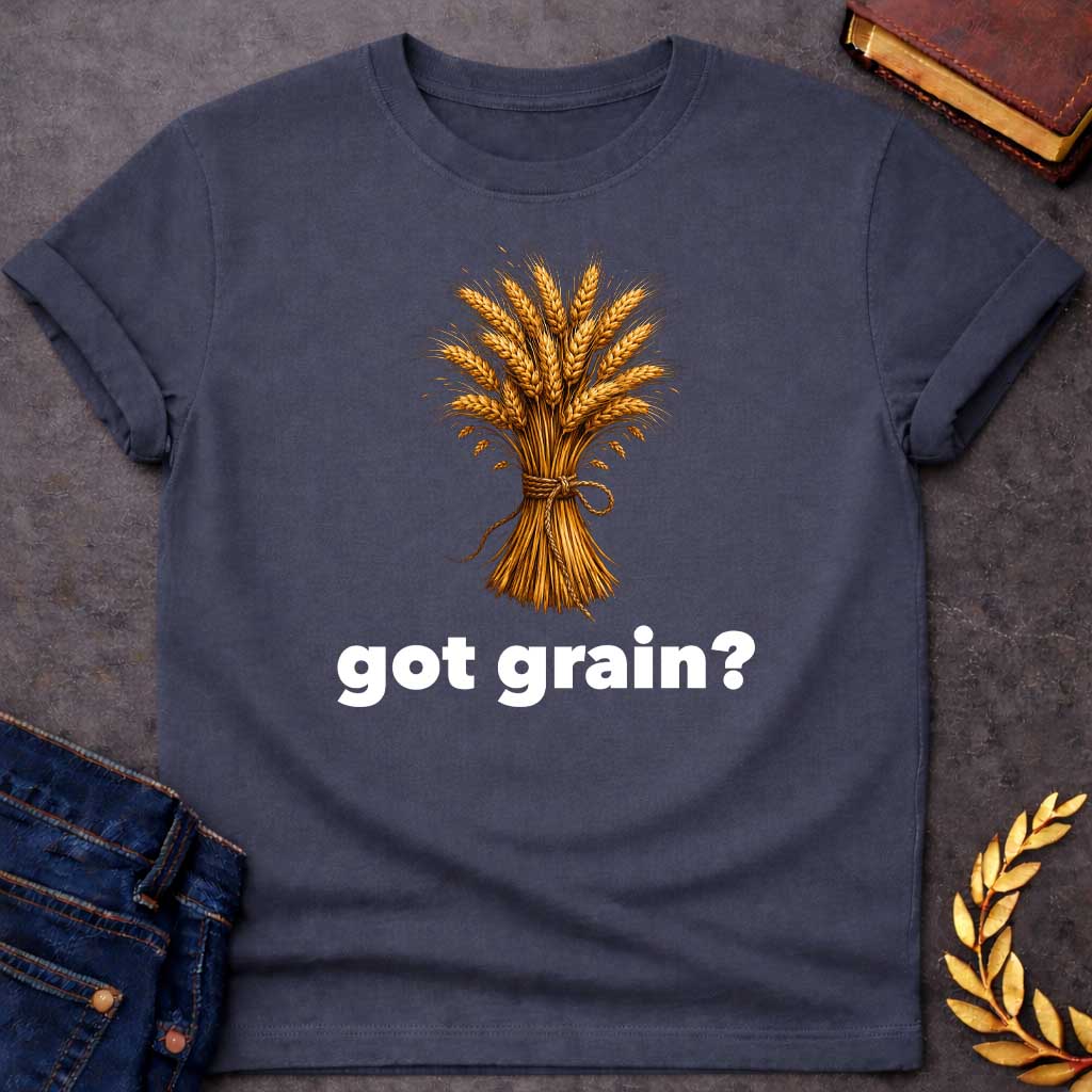 Dark Heather T-shirt graphic featuring a detailed realistic illustration of a golden wheat sheaf tied together with a twisted rope bow, set against a white background, with bold black text below reading "got grain?" in a humorous nod to Demeter, Greek Goddess of the Harvest