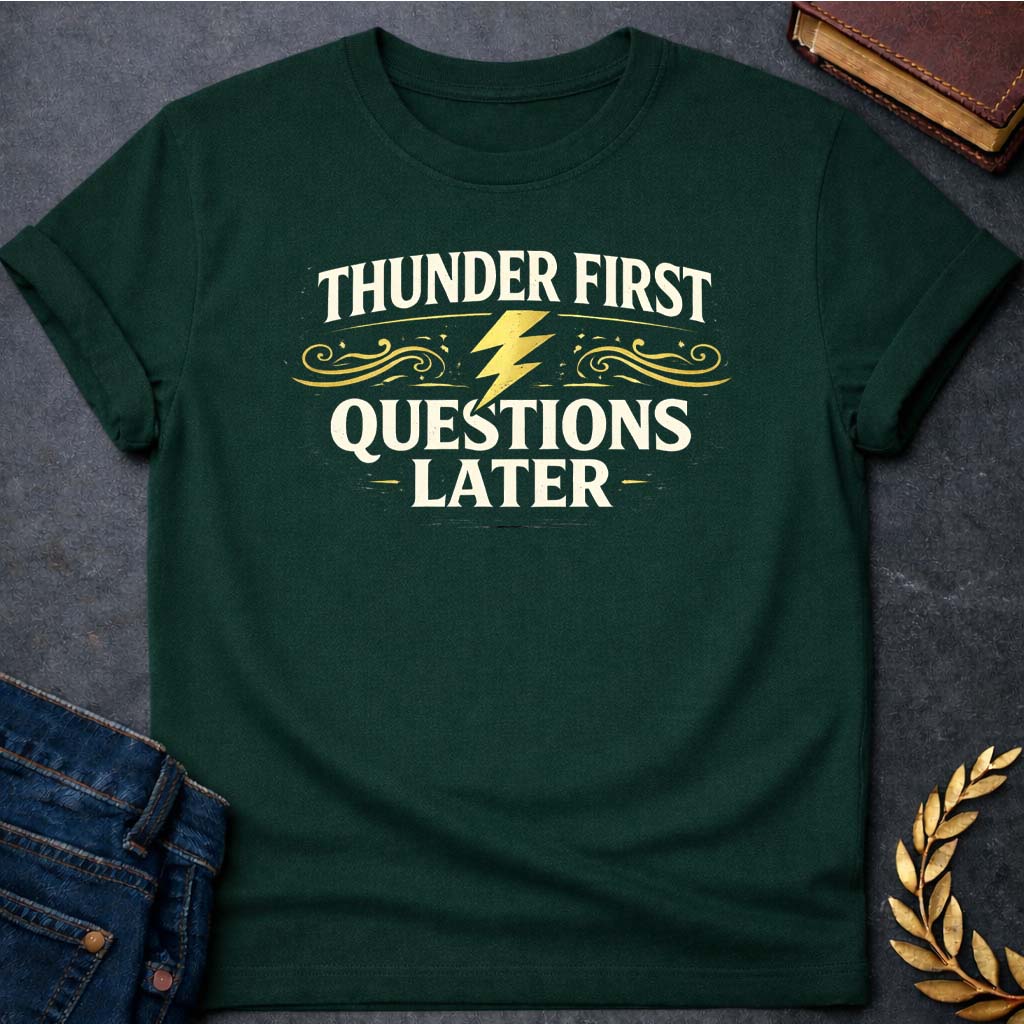zeus thunder first questions later greek mythology adult t shirt featuring lightning bolt, sky god power symbolism in bold Greek mythology design