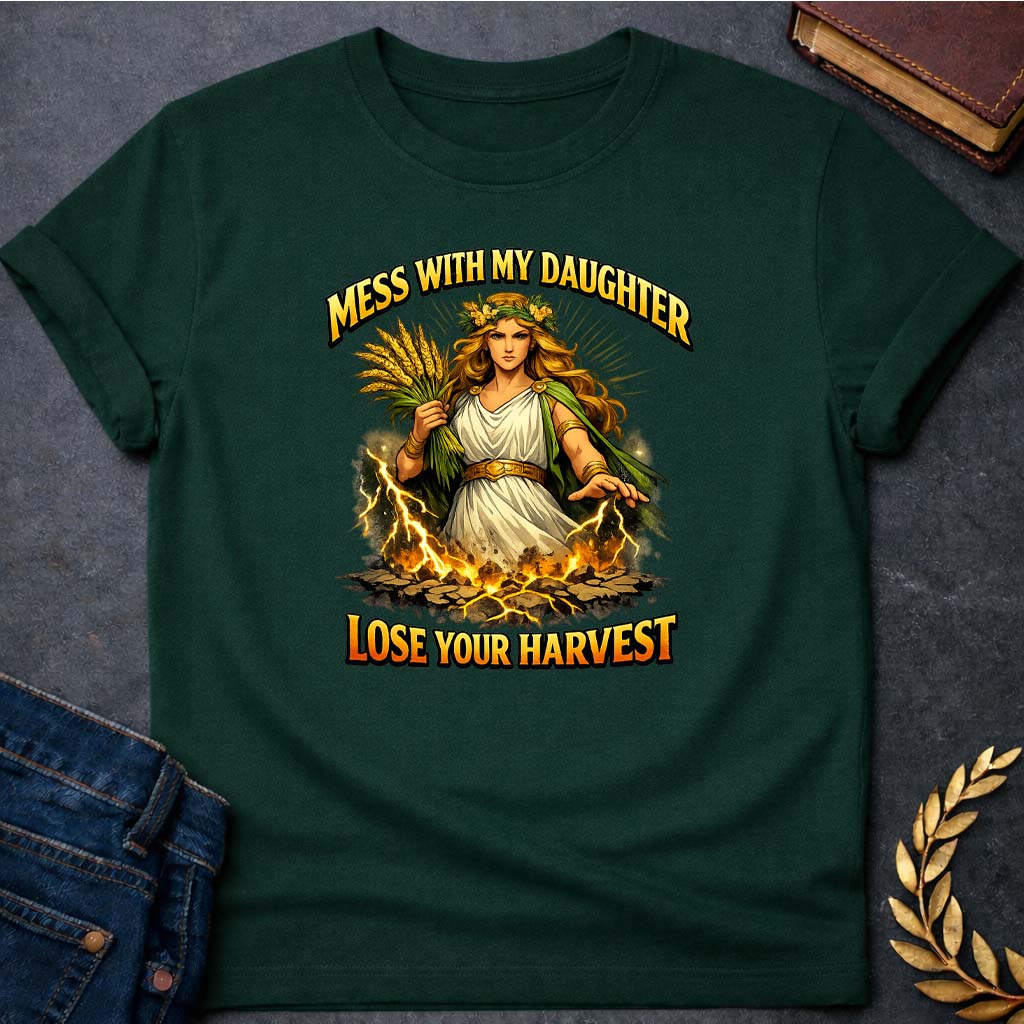 demeter mess with my daughter greek mythology adult t shirt featuring detailed Greek mythology artwork, symbolic design, and bold graphic style