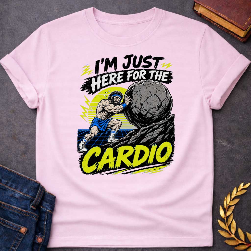 Light Pink T-Shirt with a graphic design featuring a stylized, sweating Sisyphus pushing a massive boulder up a rocky incline. He is wearing gym attire, including a sweatband and high-top sneakers, set against a retro-themed backdrop with a yellow sun and a blue grid landscape. The text "I'M JUST HERE FOR THE" appears at the top in a distressed, brush-stroke style, and the word "CARDIO" is prominently displayed at the bottom in a bold, bright yellow, brush-stroke font