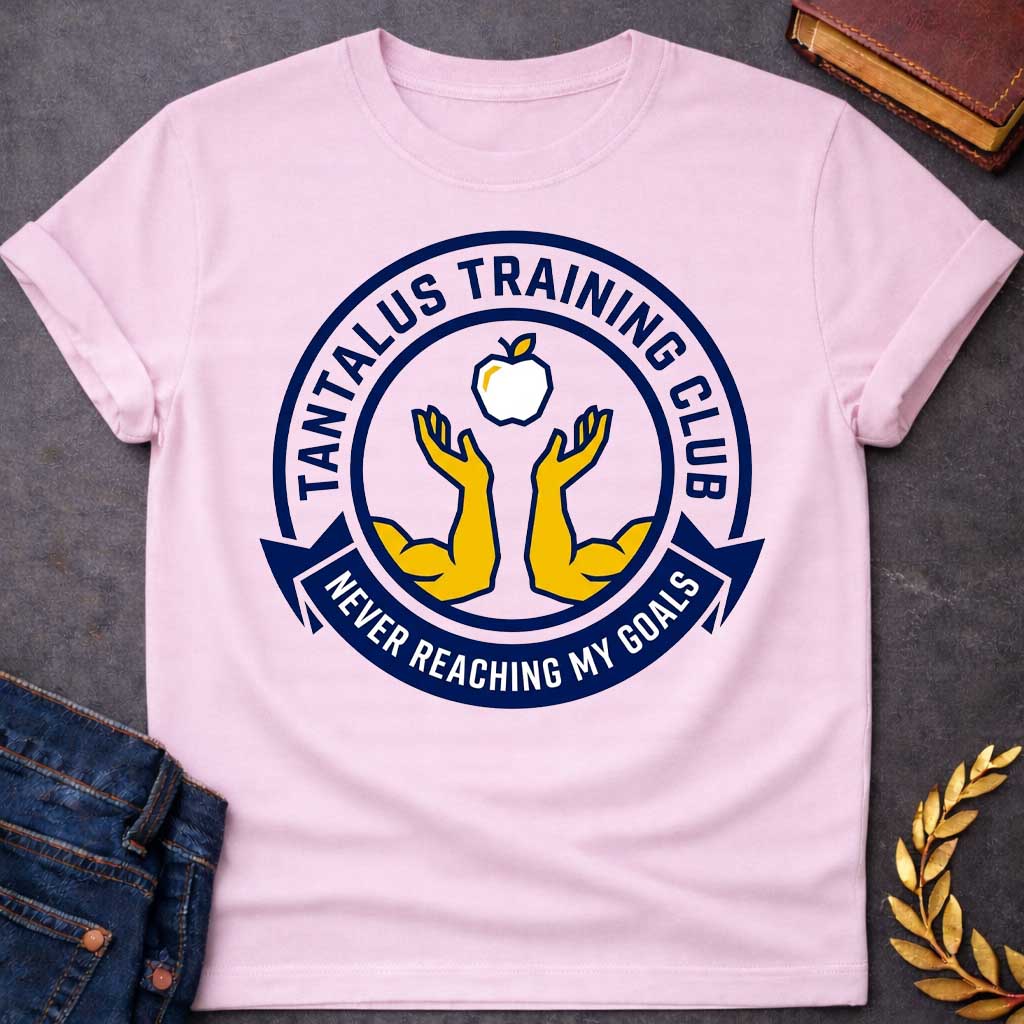 Never Reaching My Goals Adult Shirt
