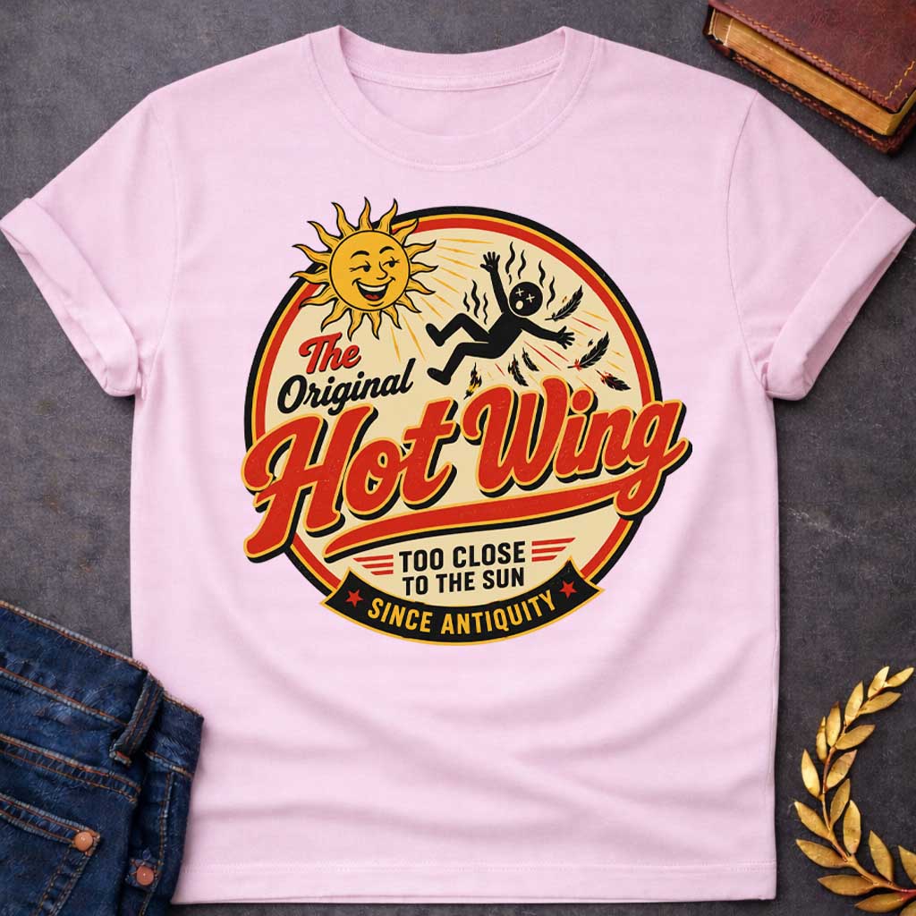 Light Pink t-shirt with a retro diner-style graphic. Inside a circular badge, a smiling sun character beams as a black stick-figure of Icarus falls with burning feathers. Bold red script text across the center reads "The Original Hot Wing", flanked by additional text reading "TOO CLOSE TO THE SUN" and a bottom banner that reads "SINCE ANTIQUITY" in a vintage food-brand aesthetic.
