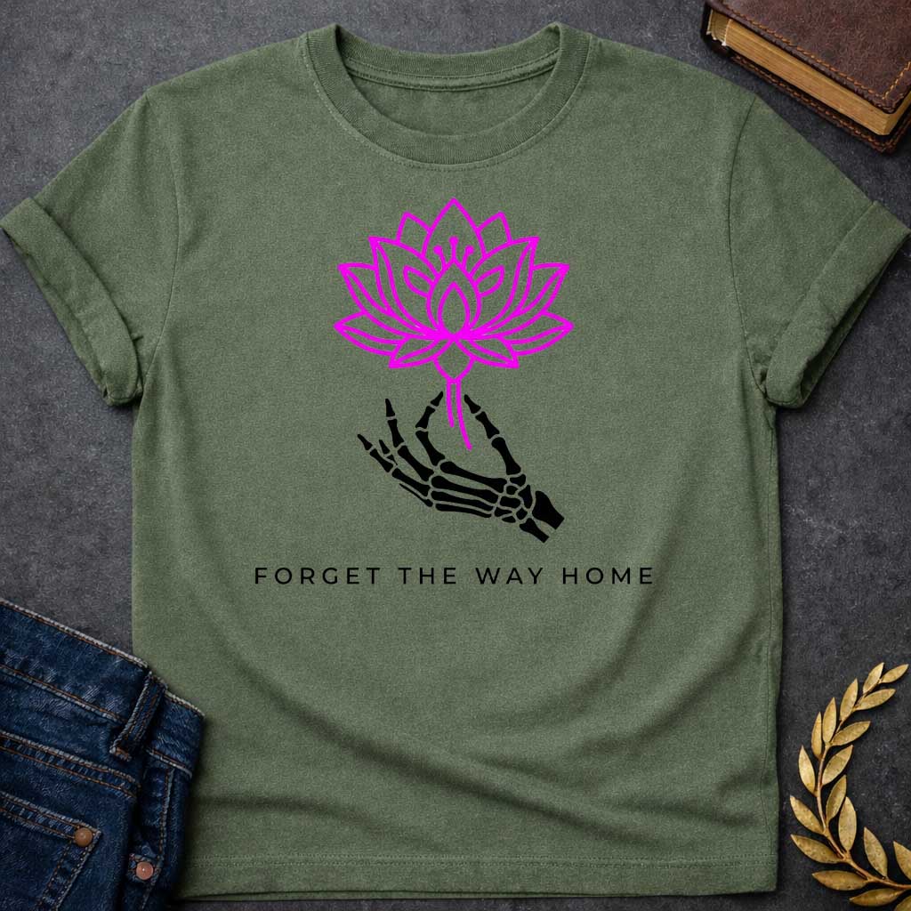 Military Green T-shirt with a graphic featuring a bold magenta line-art lotus flower held delicately by a black skeletal hand, with spaced bold sans-serif text below reading "Forget the Way Home" — a darkly humorous reference to the Land of the Lotus-Eaters episode in Homer's Odyssey, where Odysseus's crew ate lotus flowers and forgot their desire to return home