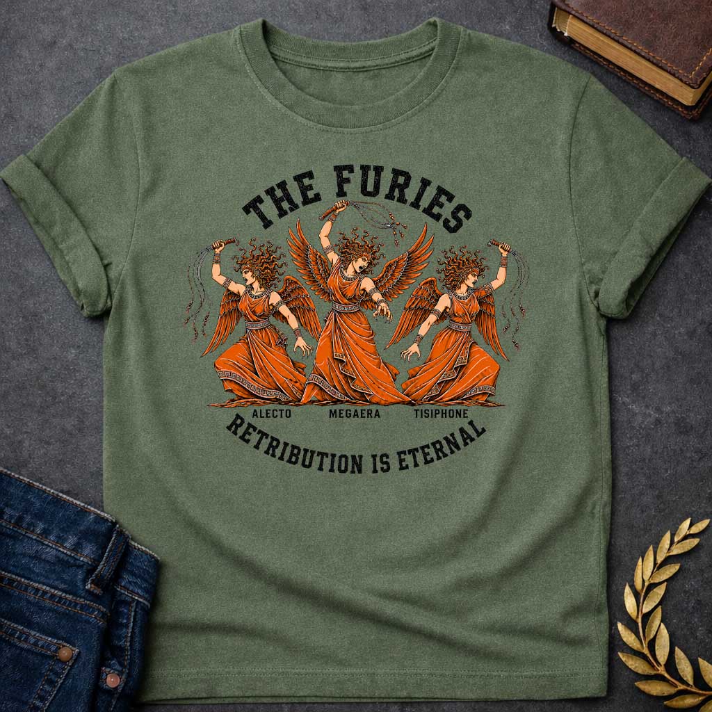 Military Green T-shirt with an Illustration of the three Furies, the Greek goddesses of vengeance. Three winged female figures with serpent hair wear orange draped robes with Greek key patterns. Each carries whips as instruments of punishment. Named left to right: Alecto, Megaera, and Tisiphone. Rendered in black and orange with classical details. Text reads 'THE FURIES' above and 'RETRIBUTION IS ETERNAL' below, celebrating divine justice and eternal consequences for wrongdoing.