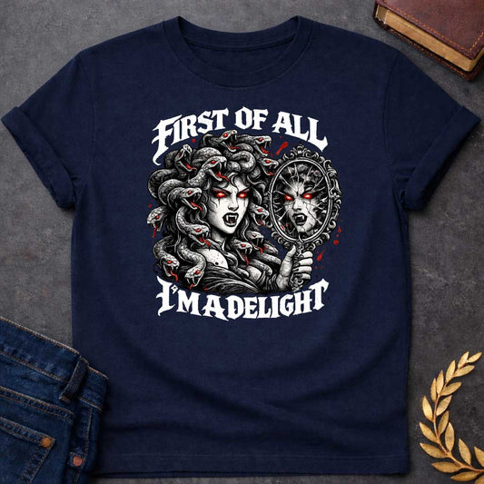 Medusa First of All I'm a Delight Streetwear Style Greek Mythology Adult Shirt featuring detailed Greek mythology artwork, symbolic design, and bold graphic style