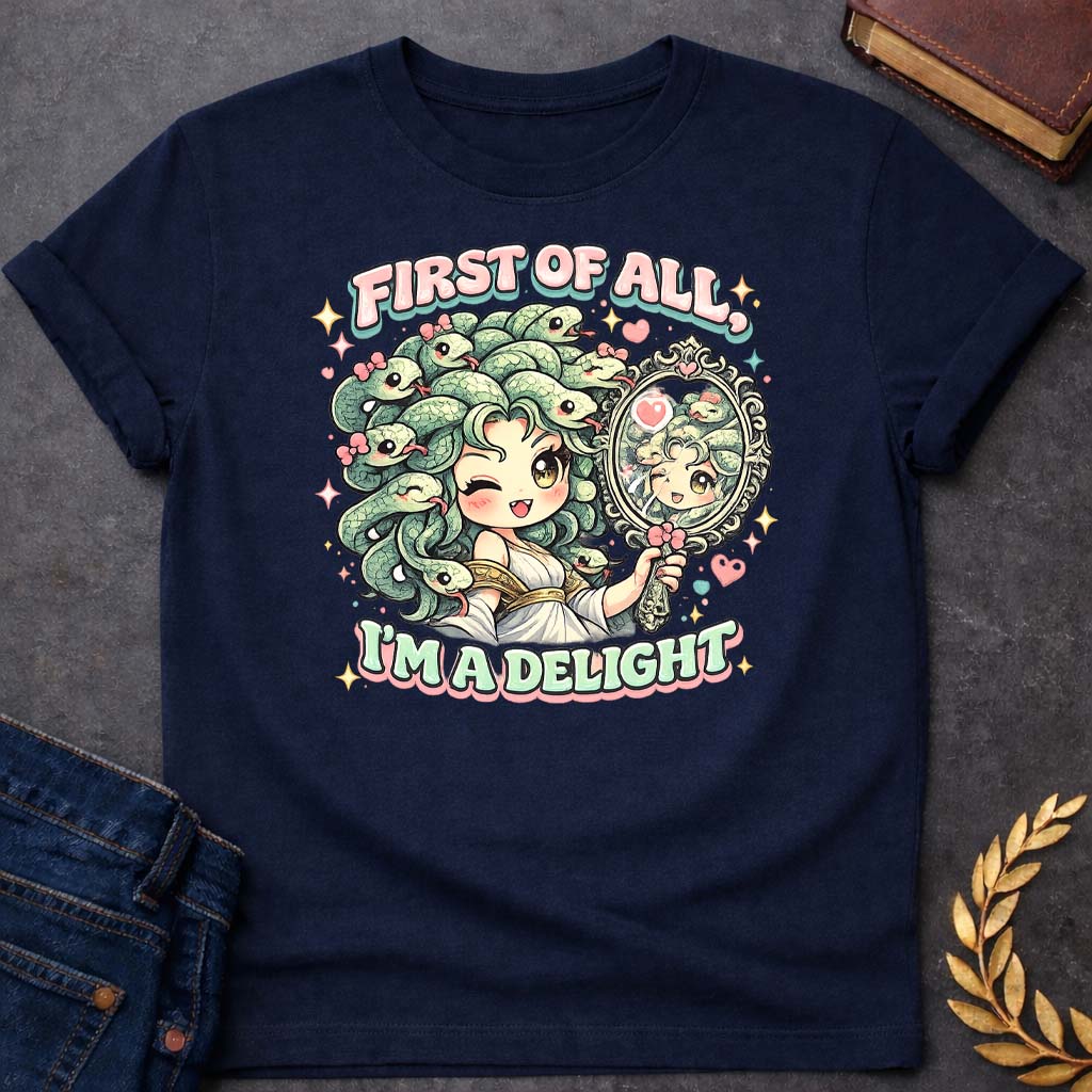 Medusa First of All I'm a Delight Kawaii Style Greek Mythology Adult Shirt featuring detailed Greek mythology artwork, symbolic design, and bold graphic style