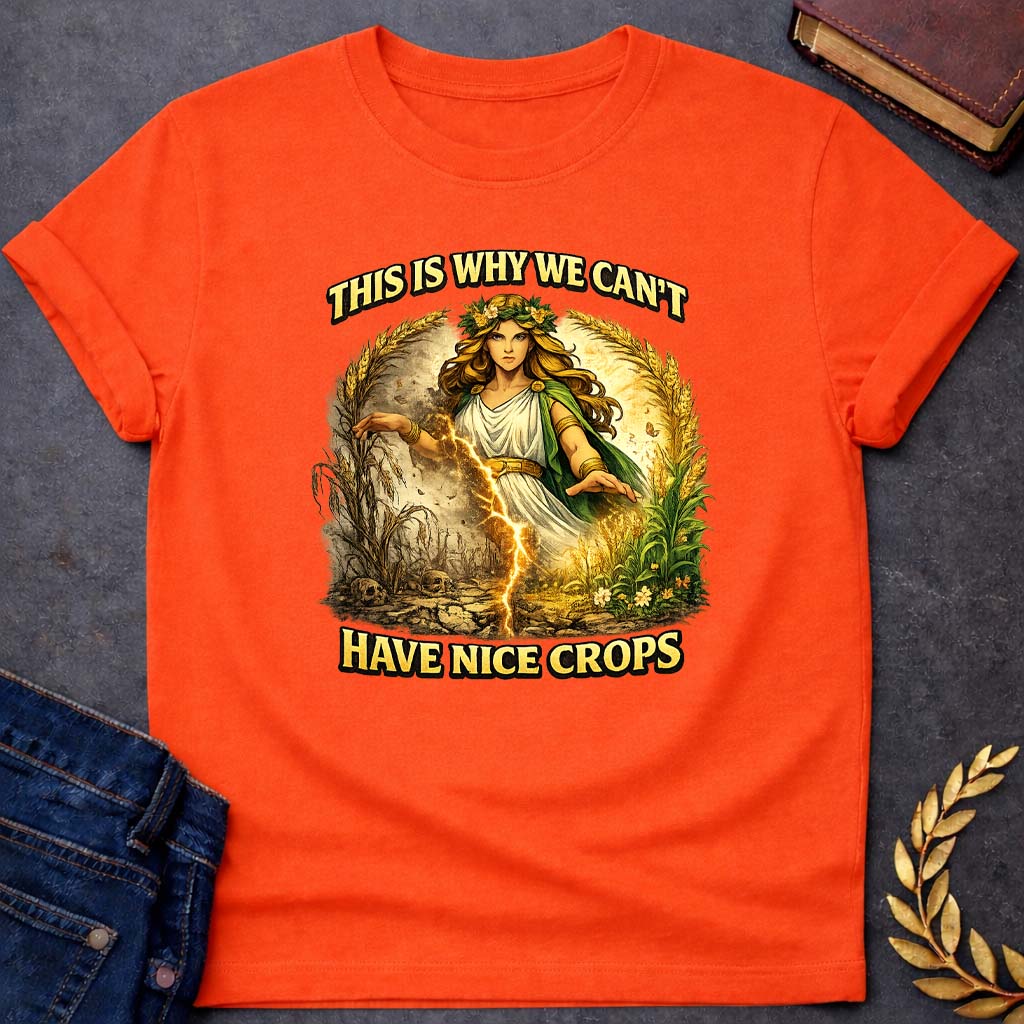 demeter this is why we cant have nice crops greek mythology youth t shirt featuring detailed Greek mythology artwork, symbolic design, and bold graphic style
