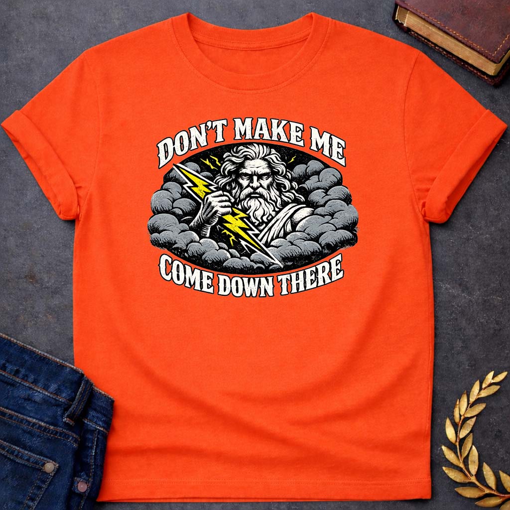 zeus dont make me come down there greek mythology youth t shirt featuring lightning bolt, sky god power symbolism in bold Greek mythology design