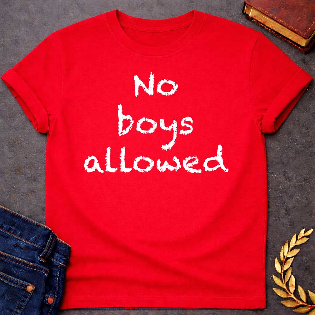 Red T-shirt graphic in white text featuring rough hand-carved or bark-textured text reading "No boys allowed" a humorous nod to Artemis, the Greek Goddess of the Hunt and sworn virgin goddess who famously rejected male company
