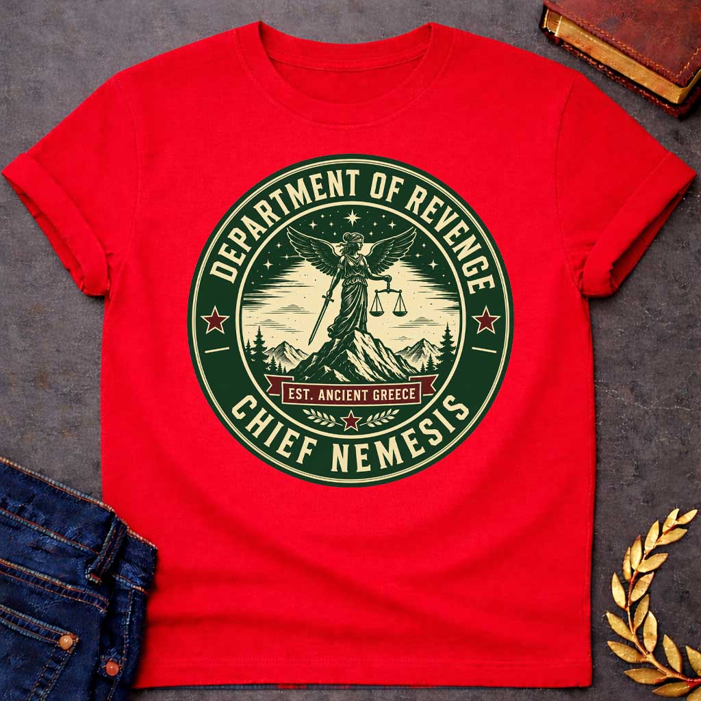 Red T-Shirt with an Official seal-style circular design in forest green, cream, and burgundy red. Features Nemesis, the winged Greek goddess, standing on a mountain peak holding scales of justice and a sword. Starry night sky, pine trees, and snow-capped mountains surround her. Text reads 'DEPARTMENT OF REVENGE' at top, 'CHIEF NEMESIS' at bottom, with 'EST. ANCIENT GREECE' on a burgundy banner. Red stars accent the design. Humorous parody of official government seals celebrating divine justice.