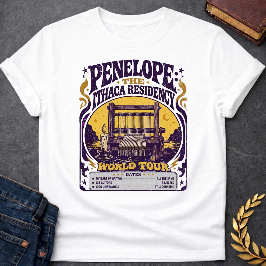 White T-Shirt with a vintage concert poster parody in purple and gold featuring Penelope's loom. Text reads 'PENELOPE: THE ITHACA RESIDENCY' and 'WORLD TOUR' in distressed lettering. Central image shows a wooden loom with candle against a golden circular backdrop with cypress trees. Humorous tour dates list: '20 YEARS OF WAITING - ALL THE SAME', '108 SUITORS - REJECTED', '1000 UNWEAVINGS - STILL COUNTING.' Art Nouveau-style design with decorative flourishes references Penelope's faithful waiting in The Odys