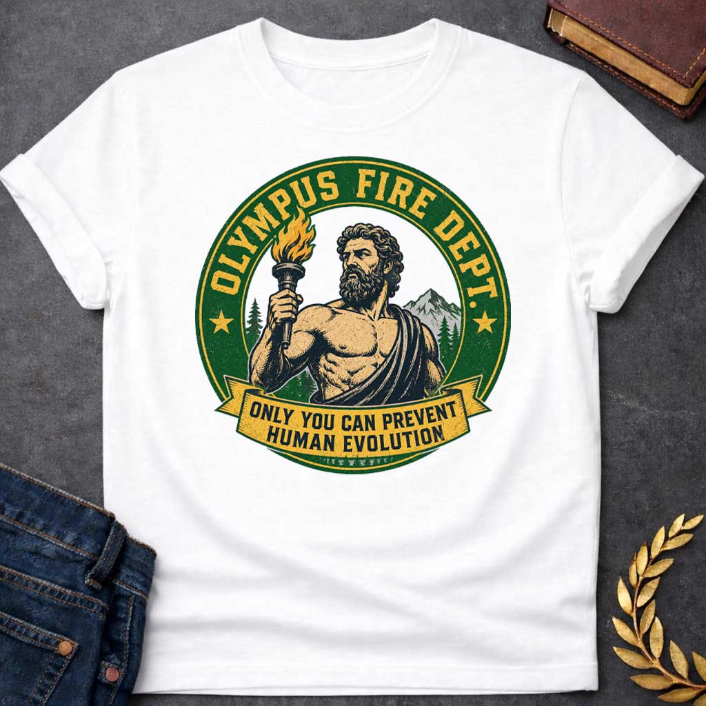 White T-shirt with A satirical national park style badge featuring Prometheus or Zeus holding a burning torch. The central vector portrait is set against mountains and pine trees. A distressed green circular frame reads "OLYMPUS FIRE DEPT." in a bold yellow font flanked by two stars. A yellow banner draped across the bottom features the humorous tagline: "ONLY YOU CAN PREVENT HUMAN EVOLUTION" in clean block letters.