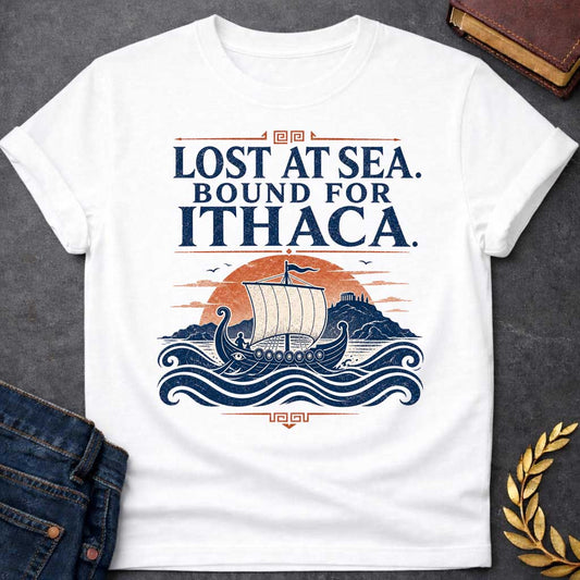 White t-shirt with a Vintage Greek mythology design featuring the phrase “Lost at Sea. Bound for Ithaca.” above an ancient Greek sailing ship crossing dark blue waves toward a distant island temple. Distressed navy, orange, and cream artwork evokes The Odyssey and Odysseus’ legendary voyage home to Ithaca.