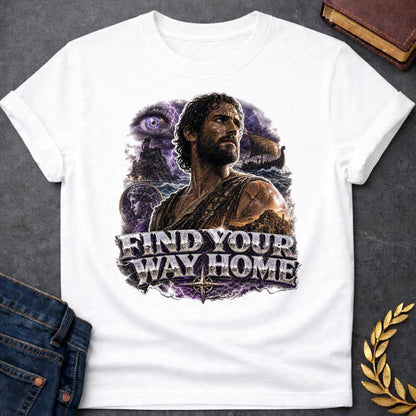 White t-shirt with an Epic Greek mythology design featuring Odysseus against a stormy seascape with lightning, a sailing ship, ancient ruins, and a mysterious watchful eye. A portrait of a woman appears within the dramatic collage, symbolizing his journey back to Ithaca. Bold metallic lettering reads "Find Your Way Home," capturing the adventure and perseverance of The Odyssey.