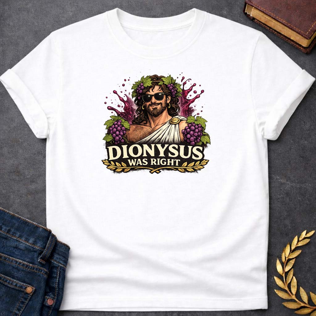 dionysus was right greek mythology adult t shirt featuring detailed Greek mythology artwork, symbolic design, and bold graphic style