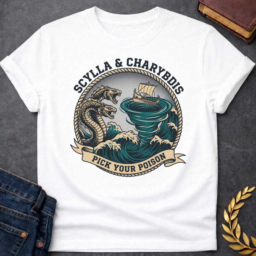White t-shirt with A nautical, vintage-style graphic depicting Greek mythology. Encased in a circular rope frame, a wooden ship is caught on stormy teal waves between a multi-headed sea monster and a massive swirling whirlpool. Bold text arched along the top reads "SCYLLA & CHARYBDIS", while a beige scroll banner at the bottom displays the phrase "PICK YOUR POISON" in a dark block font.